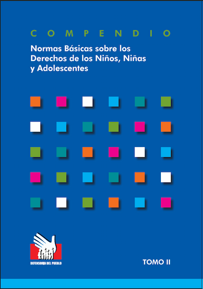 Compendio Normas Básicas sobre los Derechos de los Niños, Niñas y Adolescentes